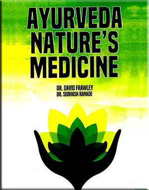 Ayurveda- Nature's Medicine