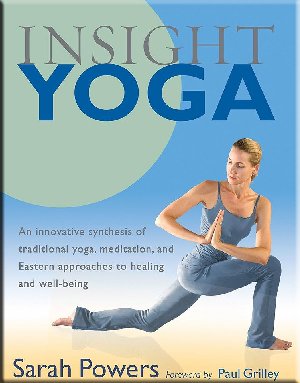 Insight Yoga by Sarah Powers
